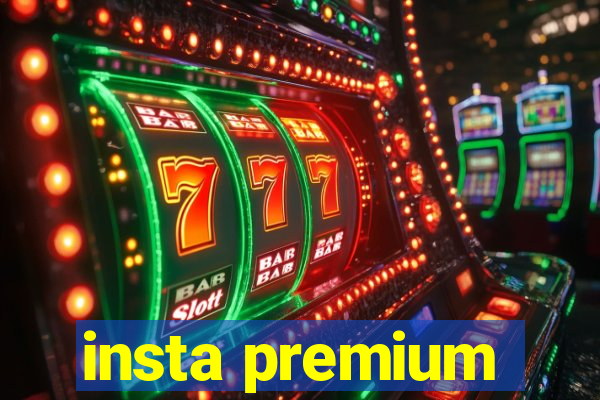 insta premium
